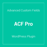 Advanced Custom Fields (ACF) Pro