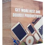 Get more rest and double productivity l