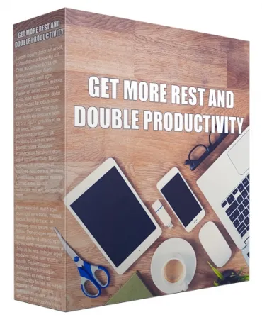 Get more rest and double productivity l