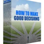 How to make good decisions podcast l