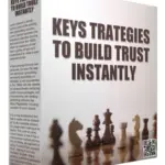 Key strategies to build trust instantly l