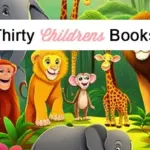 Thirty childrens books